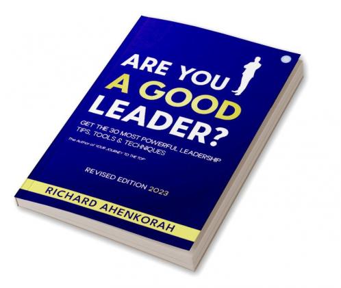 ARE YOU A GOOD LEADER?