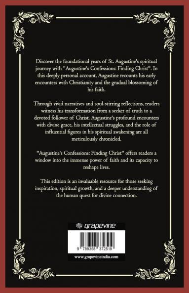 Augustine's Confessions: Finding Christ (And Early Years of Christian Faith) (Grapevine Press)