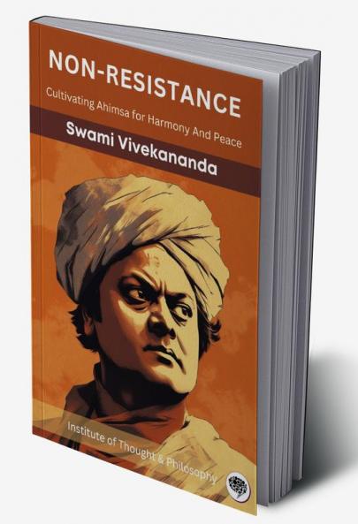 Nonresistance: Cultivating Ahimsa for Harmony And Peace (by ITP Press)
