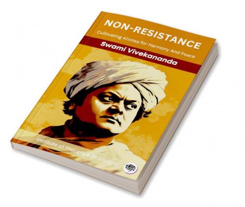 Nonresistance: Cultivating Ahimsa for Harmony And Peace (by ITP Press)