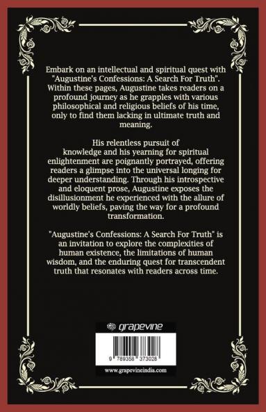 Augustine's Confessions: A Search For Truth (and Disillusionment with Worldly Beliefs) (Grapevine Press)