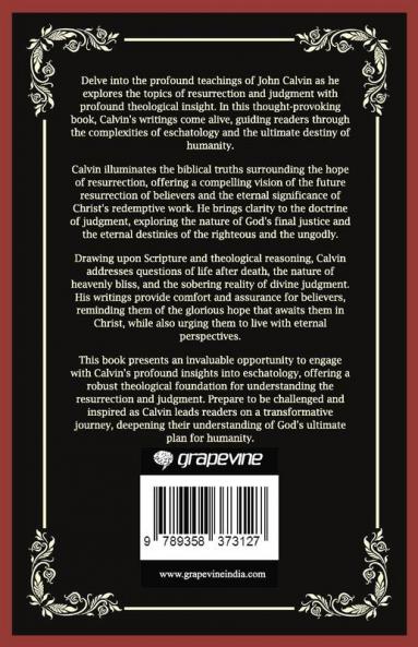 Eternal Destiny: Calvin's Teachings on Life After Death (Grapevine Press)