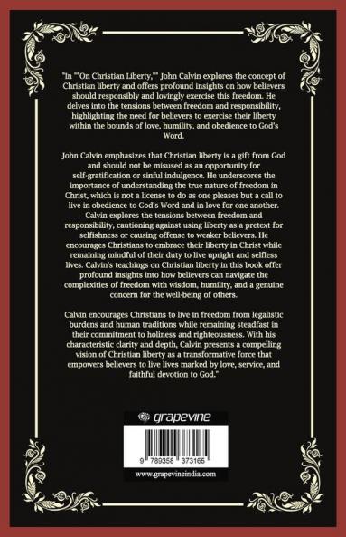 On Christian Liberty: How To Use this Freedom Responsibly and Lovingly (Grapevine Press)
