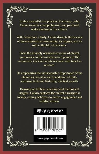 Calvin on the Church: The Elect of God (Grapevine Press)