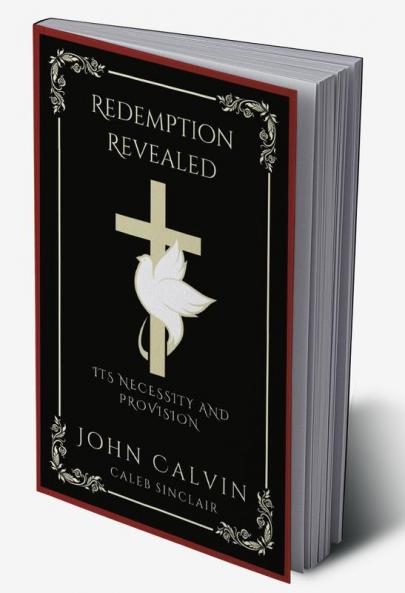 Redemption Revealed: Its Necessity and Provision (Grapevine Press)