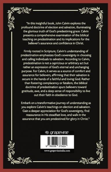 Predestined for Glory: Calvin's Teaching on Election and Salvation (Grapevine Press)
