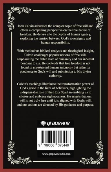 Calvin on Free Will: True Freedom in Obedience to God (Grapevine Press)