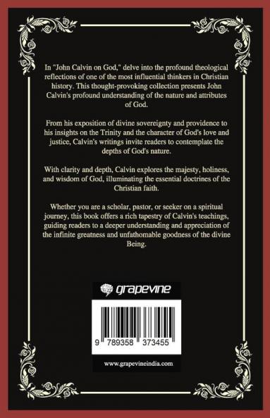 John Calvin on God: Exploring the Divine Majesty (Grapevine Press)