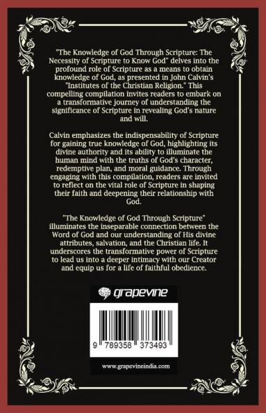 The Knowledge of God Through Scripture: The Necessity of Scripture to Know God (Grapevine Press)