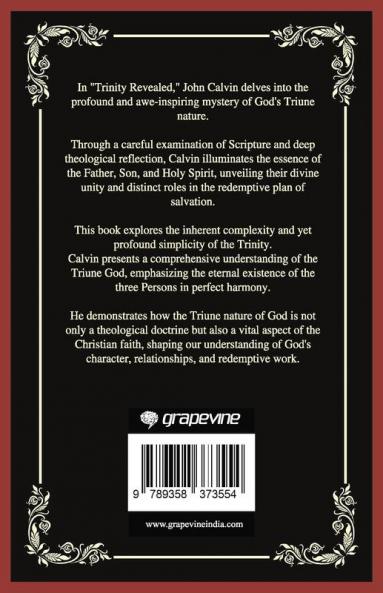 Trinity Revealed: Unveiling the Mystery of God's Triune Nature (Grapevine Press)