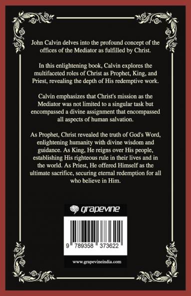 The Offices of the Mediator: All Christ Had to Do (Grapevine Press)
