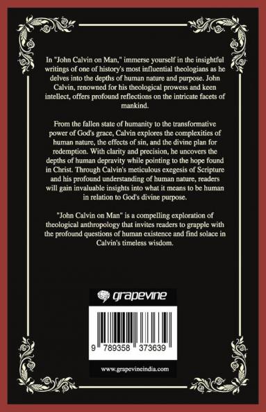 John Calvin on Man: Unveiling the Human Condition (Grapevine Press)