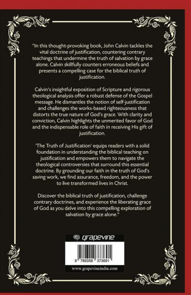 The Truth of Justification: Countering Contrary Doctrines (Grapevine Press)