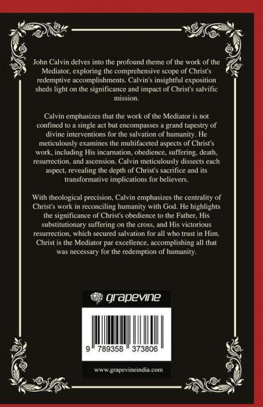 The Work of the Mediator: All That Christ Did (Grapevine Press)