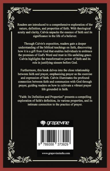Faith: Its Definition and Properties (and Prayer as the Exercise of Faith) (Grapevine Press)