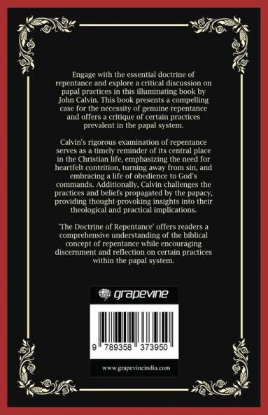 The Doctrine of Repentance: And A Discussion on Papal Practices (Grapevine Press)