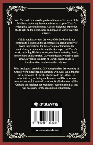 The Work of the Mediator: All That Christ Did (Grapevine Press)