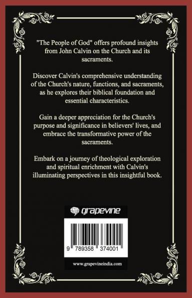 The People of God: The Church Its Functions and Sacraments (From Calvin's Institutes) (Grapevine Press)