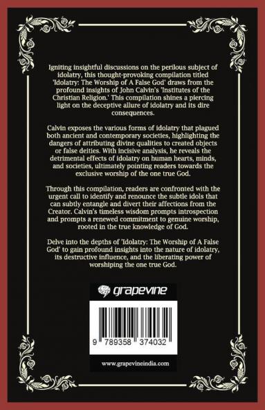 Idolatry: The Worship of A False God (Grapevine Press)