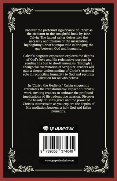 Christ the Mediator: The Necessity and Mission of the Incarnation (Grapevine Press)