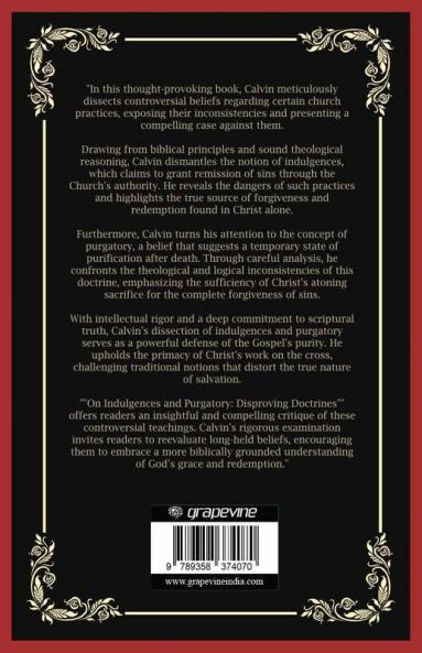 On Indulgences and Purgatory: Disproving Doctrines (Grapevine Press)