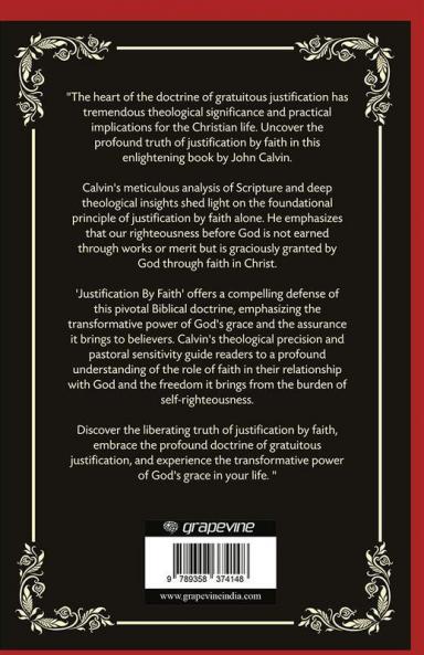 Justification By Faith: The Doctrine of Gratuitous Justification (Grapevine Press)