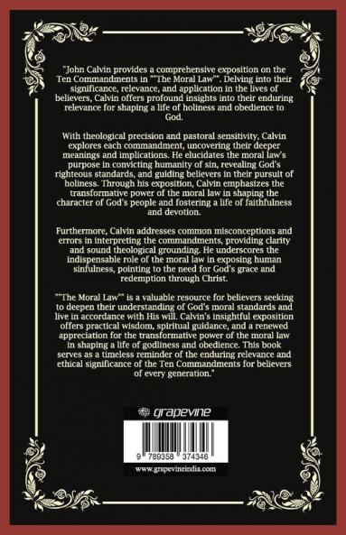 The Moral Law: An Exposition on the Ten Commandments (Grapevine Press)