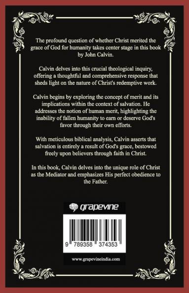 Did Christ Merit The Grace of God For Us?: An Answer to the Question (Grapevine Press)
