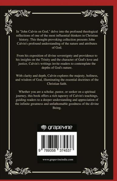 John Calvin on God: Exploring the Divine Majesty (Grapevine Press)