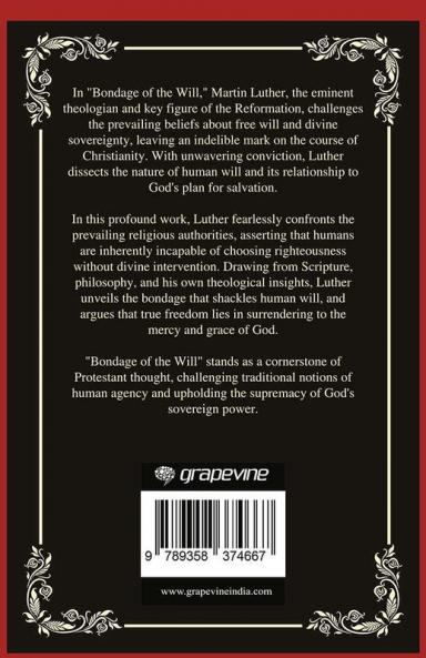 The Bondage of the Will: The Freedom of Complete Surrender (Grapevine Press)