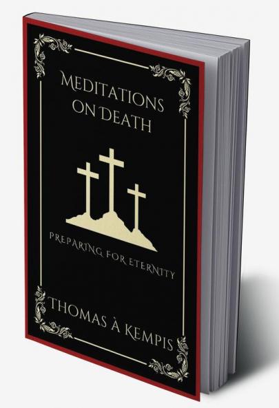 Meditations on Death: Preparing for Eternity (Grapevine Press)