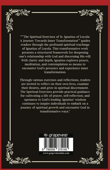 The Spiritual Exercises of St. Ignatius of Loyola: A Journey Towards Inner Transformation (Grapevine Press)