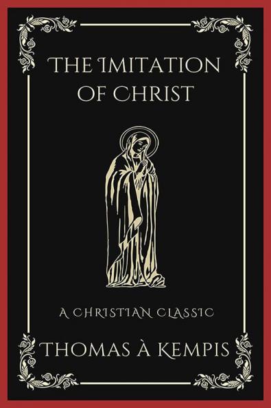 The Imitation of Christ: Navigating the Path of Discipleship (Grapevine Press)