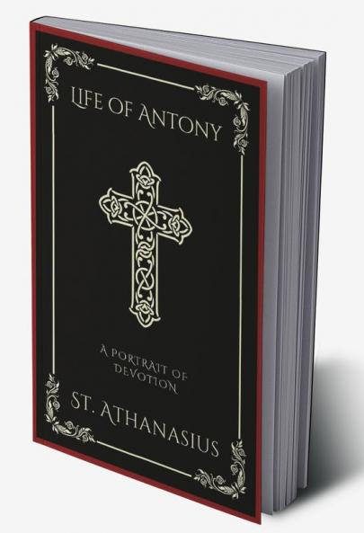Life of Antony: A Portrait of Devotion (Grapevine Press)