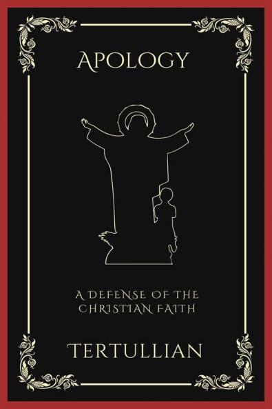 Apology: A Defense of the Christian Faith (Grapevine Press)