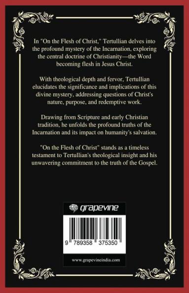 On the Flesh of Christ: The Mystery of the Incarnation (Grapevine Press)