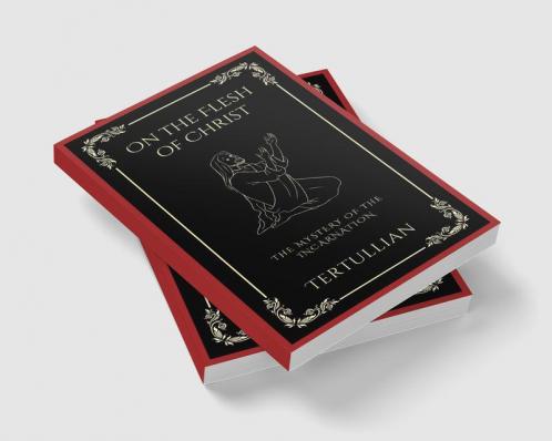 On the Flesh of Christ: The Mystery of the Incarnation (Grapevine Press)