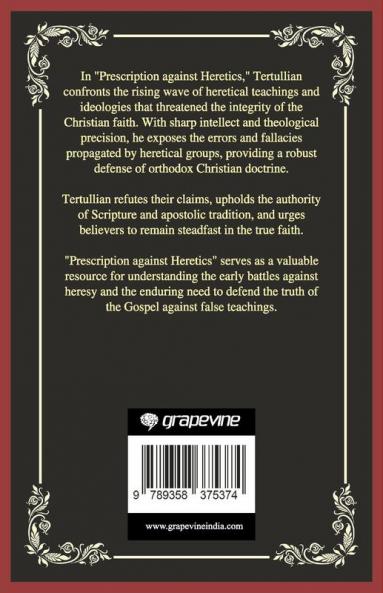 Prescription against Heretics: Refuting False Teachings (Grapevine Press)