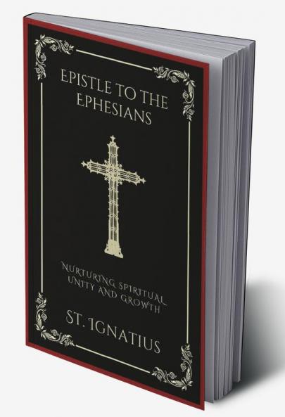 Epistle to the Ephesians: Nurturing Spiritual Unity and Growth (Grapevine Press)