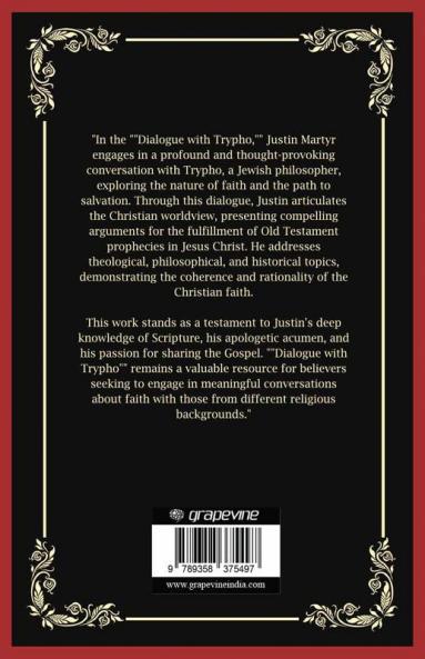 Dialogue with Trypho: A Conversation on Faith and Salvation (Grapevine Press)