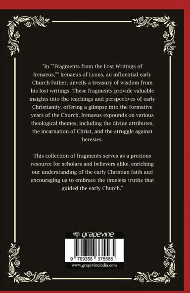 Fragments from the Lost Writings of Irenaeus: Rediscovering Early Christian Wisdom (Grapevine Press)