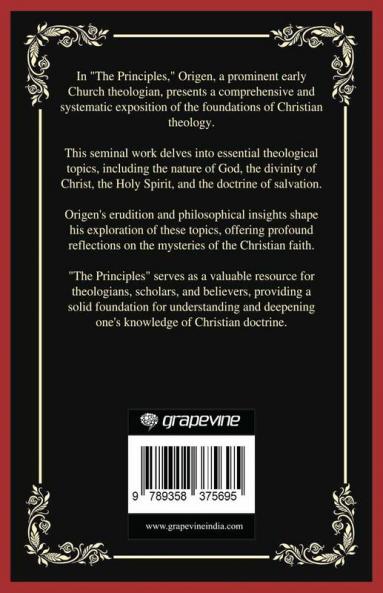The Principles: The Foundations of Christian Theology (Grapevine Press)