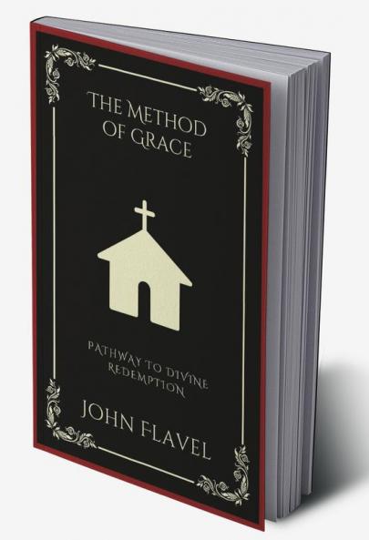 The Method of Grace: Pathway to Divine Redemption (Grapevine Press)