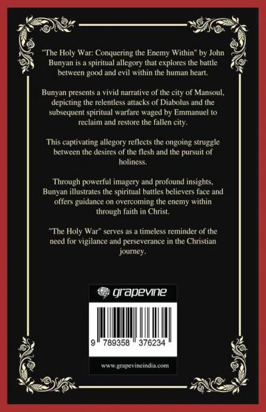 The Holy War: Conquering the Enemy Within (Grapevine Press)