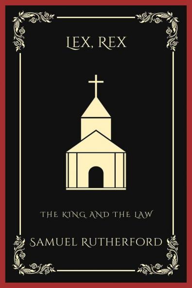 Lex Rex: The King and the Law (Grapevine Press)