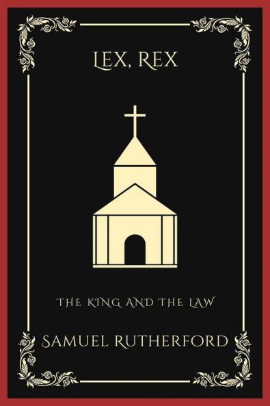 Lex Rex: The King and the Law (Grapevine Press)
