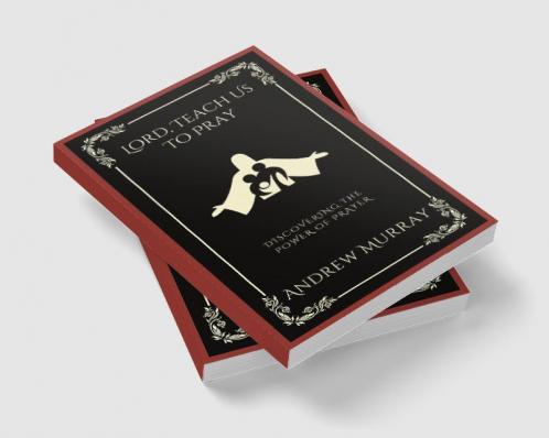 Lord Teach Us To Pray: Discovering the Power of Prayer (Grapevine Press)