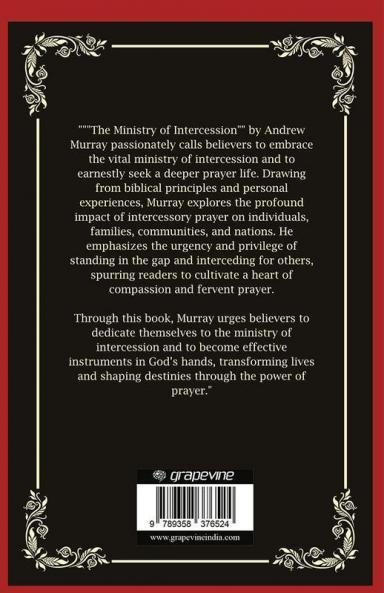 The Ministry of Intercession: A Plea for More Prayer (Grapevine Press)