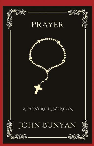 Prayer: A Powerful Weapon (Grapevine Press)