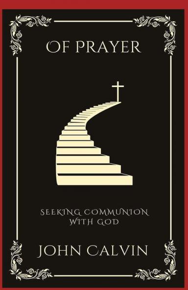 Of Prayer: Seeking Communion with God (Grapevine Press)